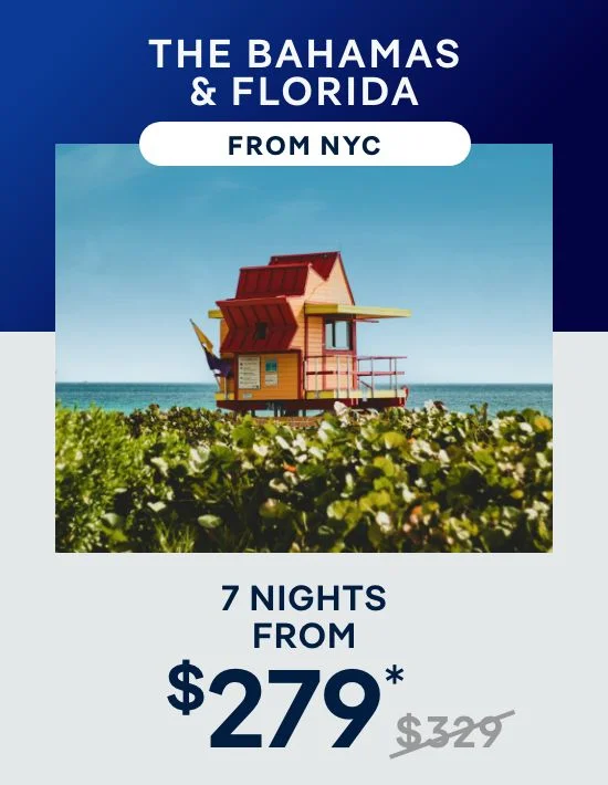 The Bahamas & Florida From NYC (Brooklyn) – 7 Nights From $379* (Was $419) – Click to View Cruises & Book Now The Bahamas & Florida From NYC (Brooklyn) – 7 Nights From $379* (Was $419) – Click to View Cruises & Book Now