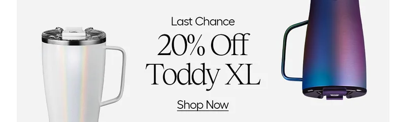 Last Chance - 20% OFF Toddy XL