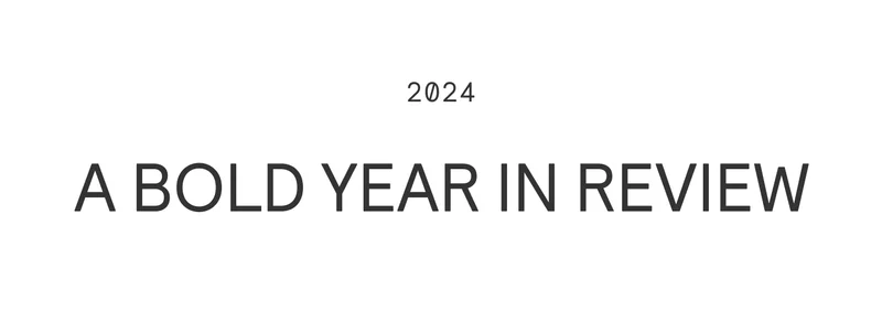 A Bold In Review