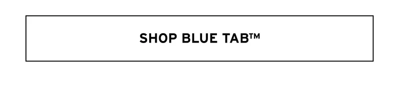 SHOP BLUE TAB™