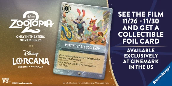ZOOTOPIA 2 | SEE THE FILM 11/26 - 11/30 AND GET A COLLECTIBLE FOIL CARD | AVAILABLE EXCLUSIVELY AT CINEMARK IN THE US