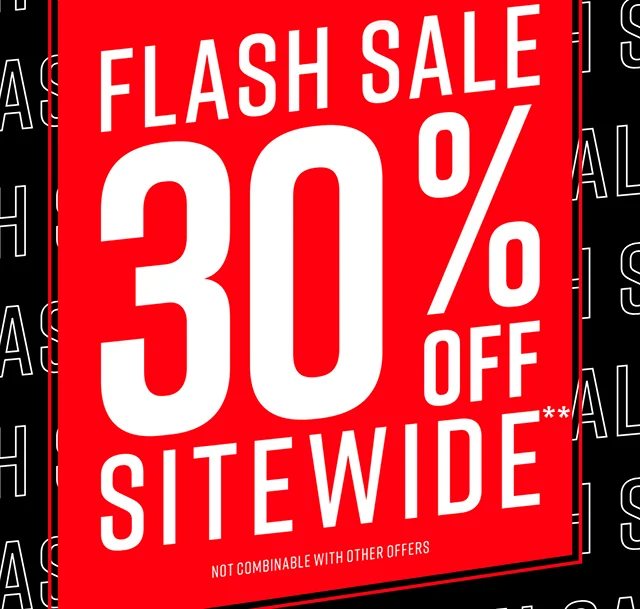 Hours Left Flash Sale 30% Off Sitewide Not Combinable with Other Offers