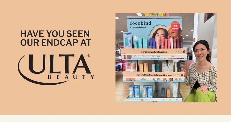 have you seen  our endcap at ULTA BEAUTY