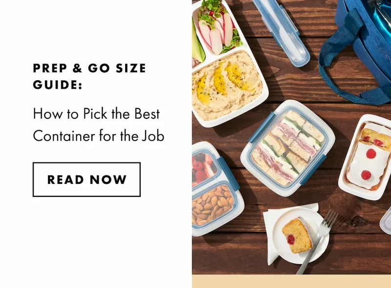 PREP & GO SIZE GUIDE: How to Pick the Best Container for the Job. | READ NOW