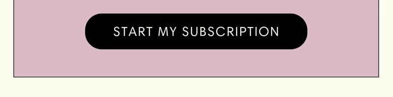Start My Subscription