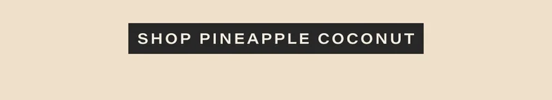 shop pineapple coconut