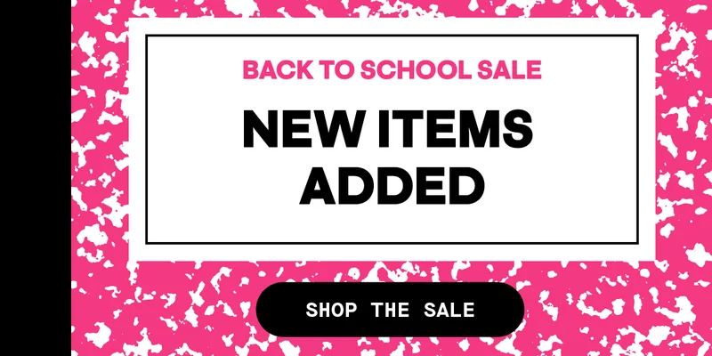 New Items Added to Back to School sale!
