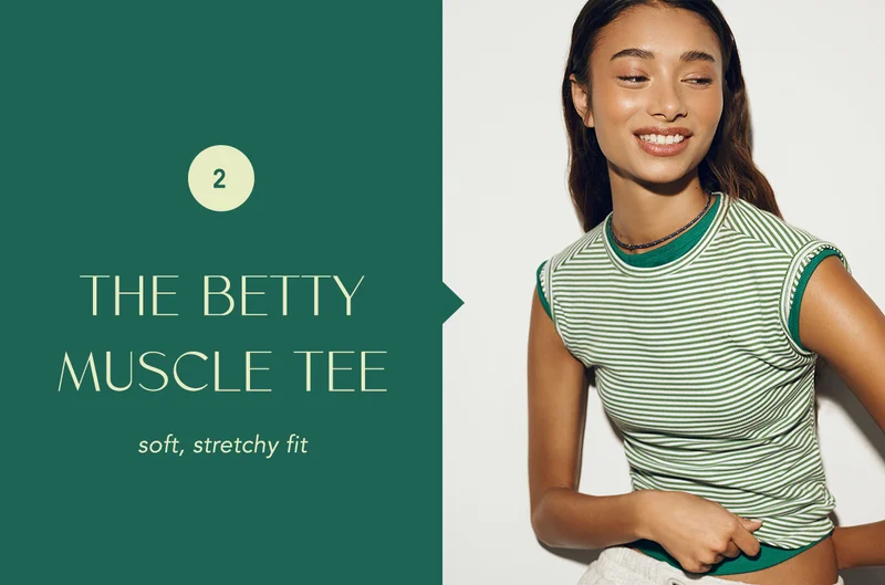 the betty muscle tee, soft, stretchy fit