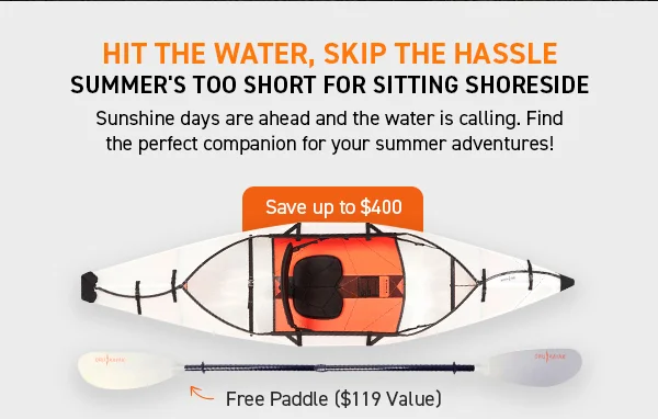 Save up to $400 off Kayaks