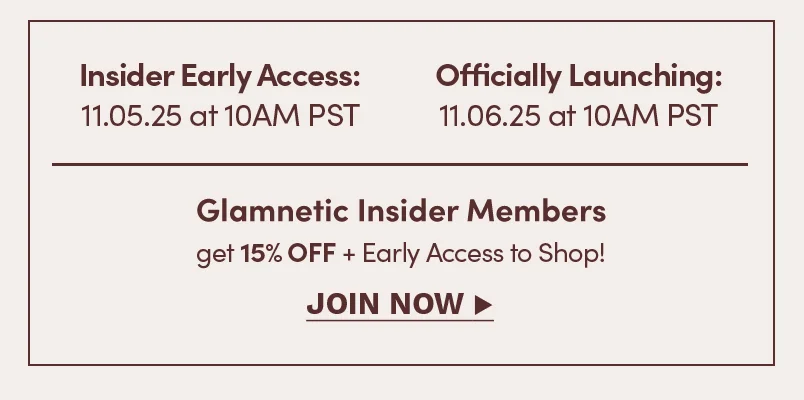 JOIN GLAMNETIC INSIDER
