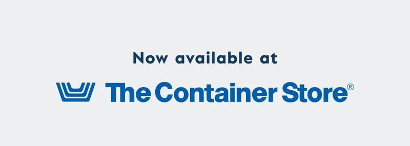 Now available at The Container Store