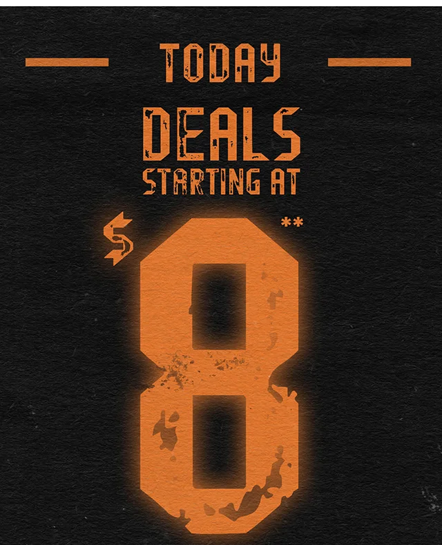 Today! Deals Starting at 8 Dollars. Shop Now