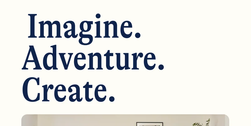 Imagine. Adventure. Create.