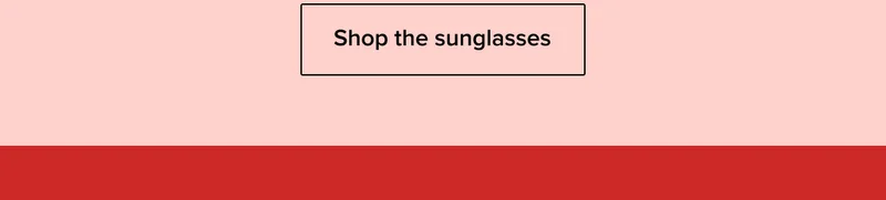 Shop the sunglasses