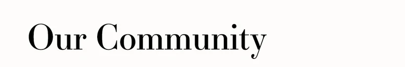 Our Community