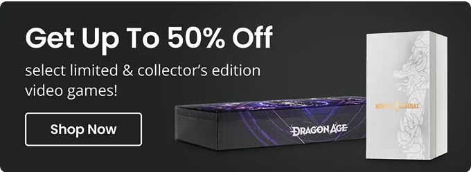 Get Up To 50% Off select limited & collector's edition video games! | Shop Now