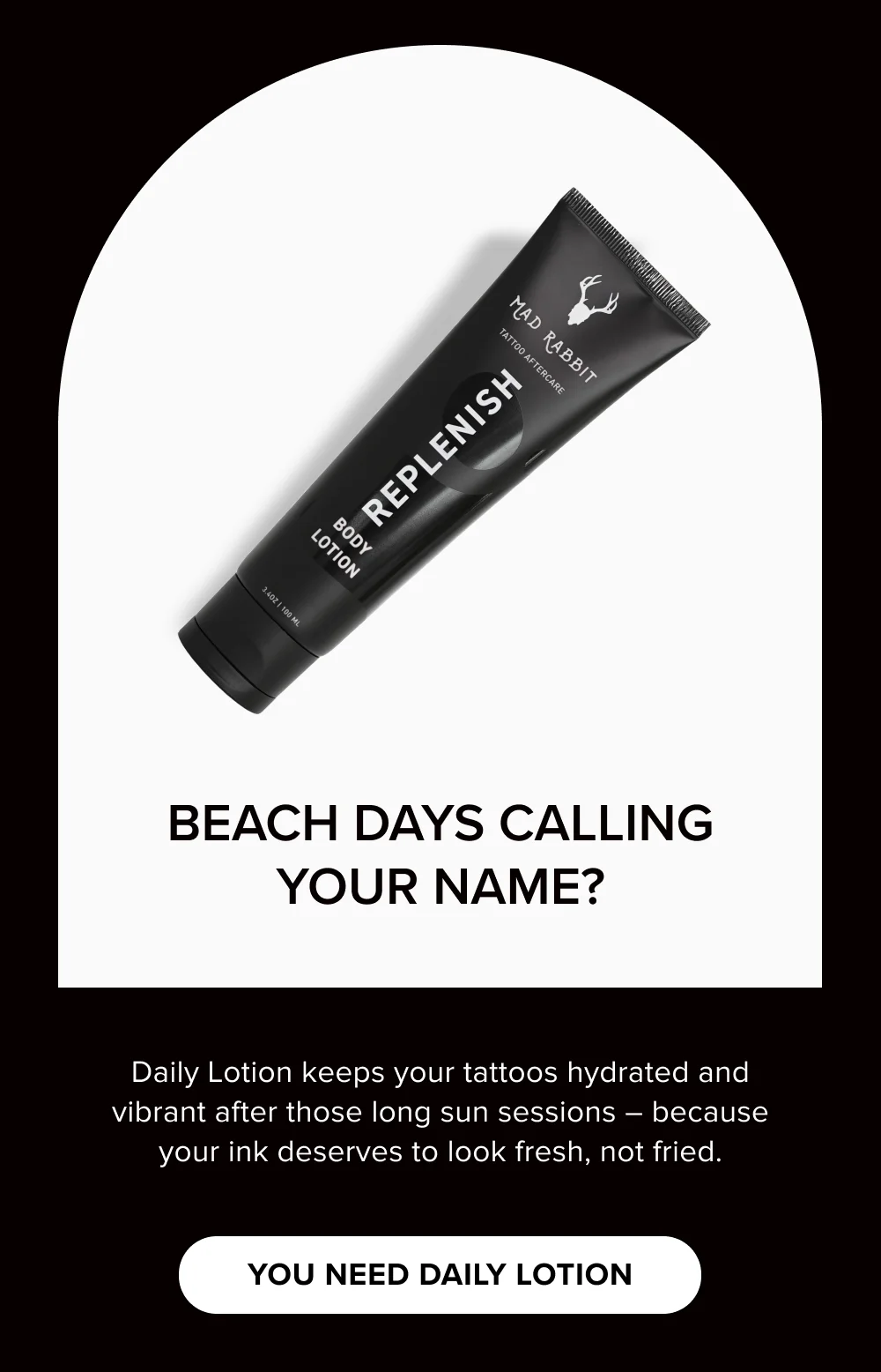 [ YOU NEED DAILY LOTION ]