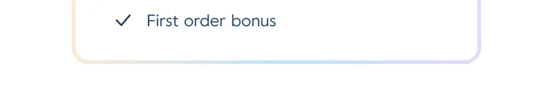 First order bonus