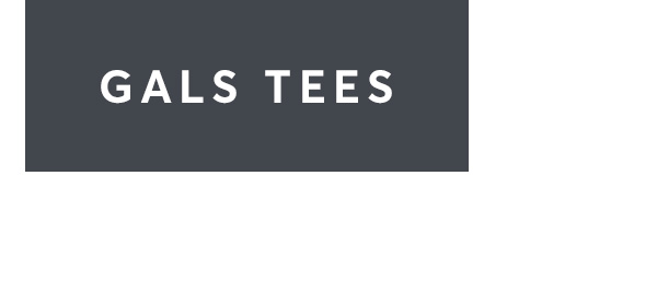 Gals Tees
