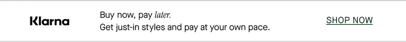 Klarna - Buy now, pay later.