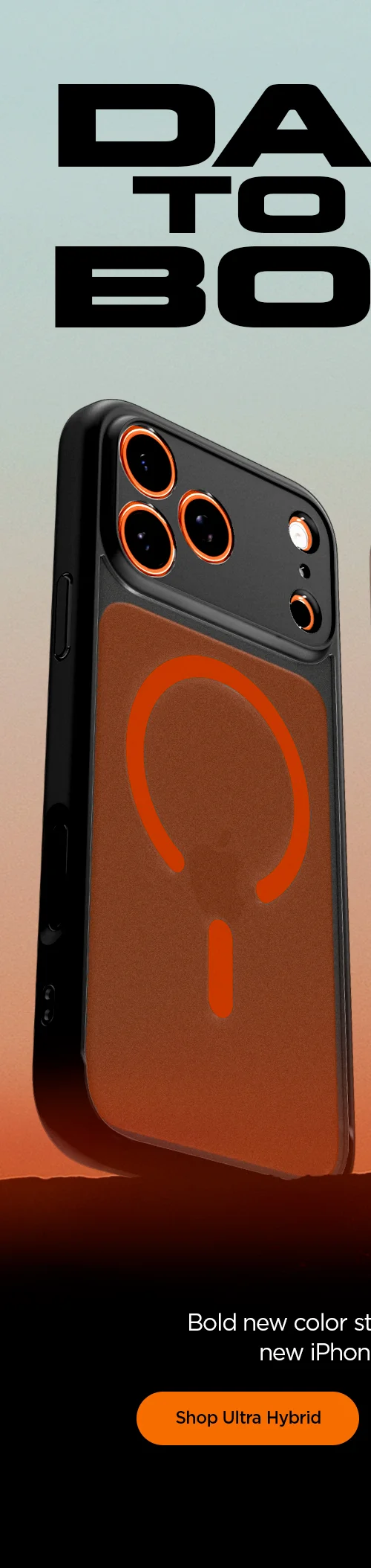 Dare to be bold. Bold new color story for the brand new iPhone 17 series. Shop Ultra Hybrid MagFit in Frost Orange Black.