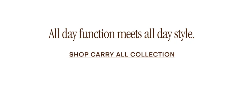 All day function meets all day style.