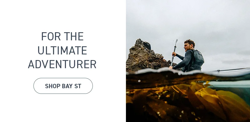For the Ultimate Adventurer: Shop BAY ST