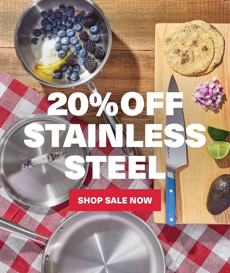 20% Off Stainless Steel. Shop Sale Now