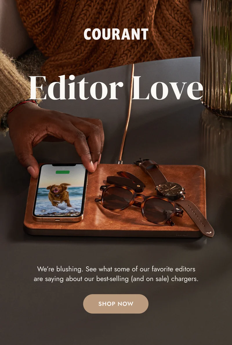Editors Love Us We’re blushing. See what some of our favorite editors are saying about our best-selling chargers.
