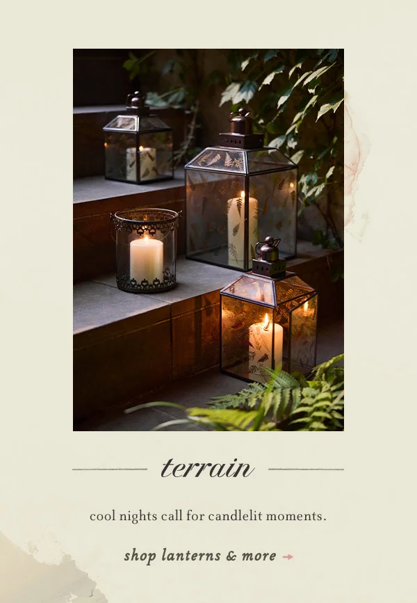 cool nights for candlelight moments. shop lanterns and more