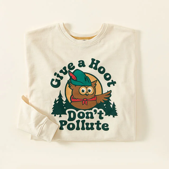 Give a Hoot Don’t Pollute Sweatshirt