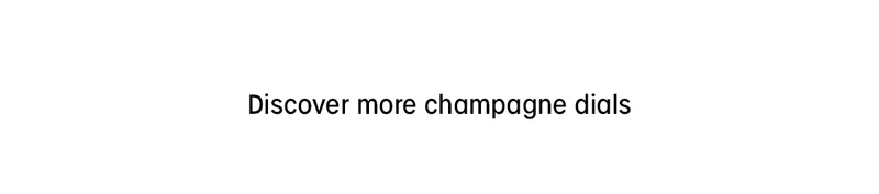 Discover more champagne dials