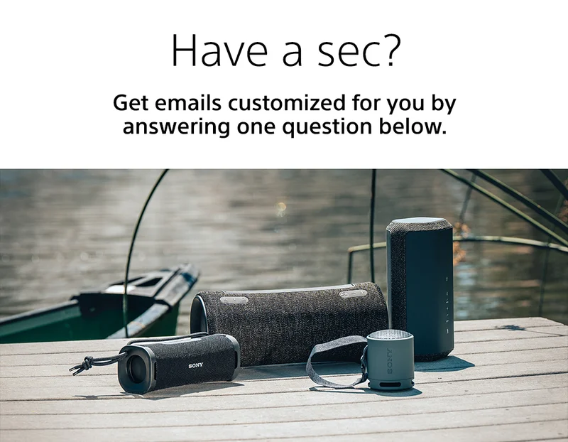 Have a sec? Get emails customized for you by answering one question below.