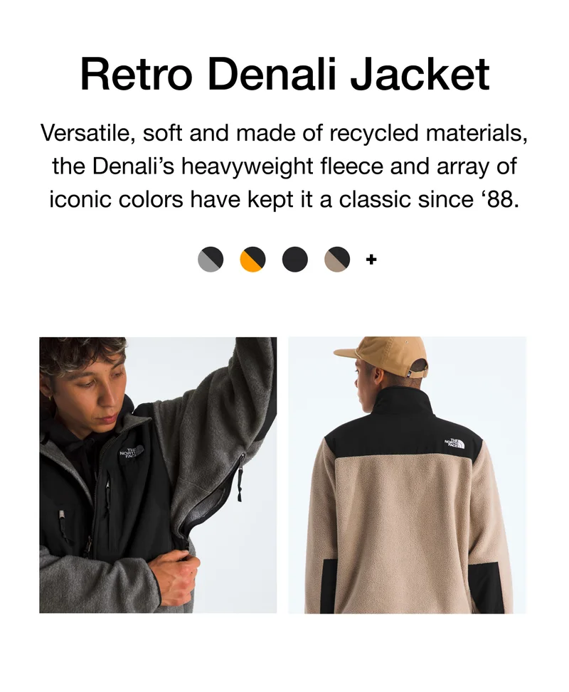 Versatile, soft and made of recycled materials, the Denali's heavyweight fleece and array of iconic colors have kept it a classic since '88.