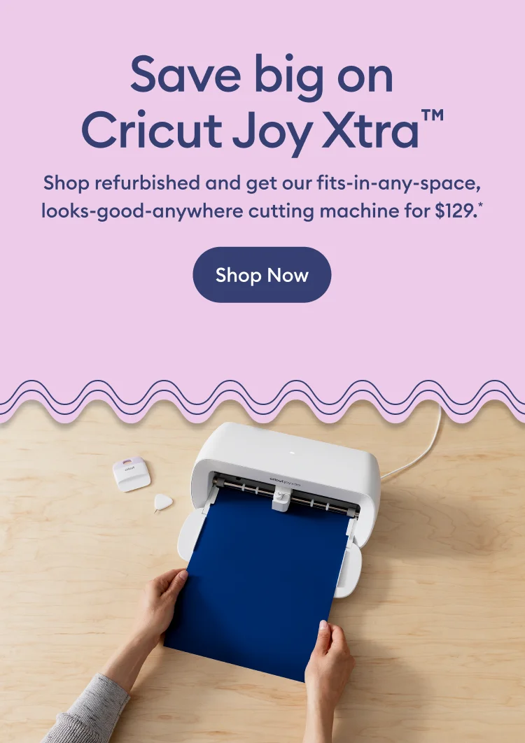 Save big on Cricut Joy Xtra.