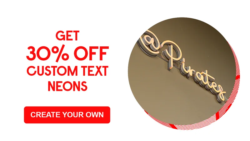 30% off Custom Text Neons