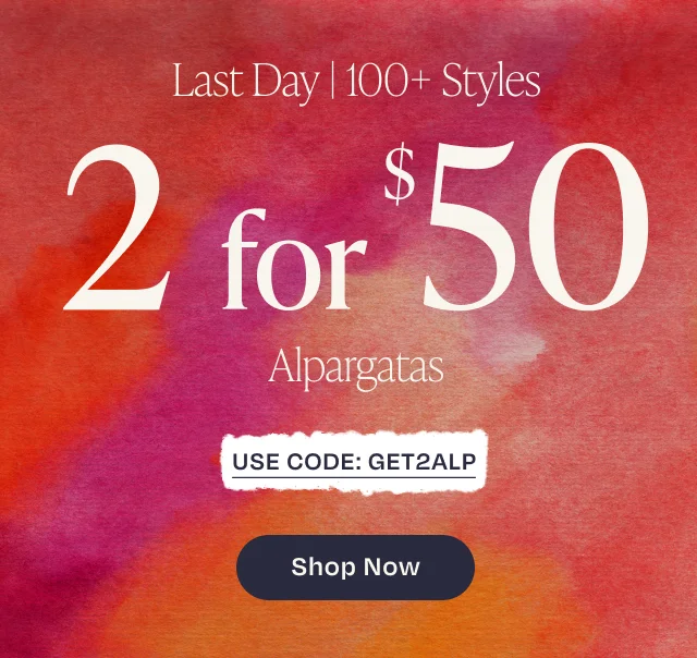 Last Day | 2 for $50