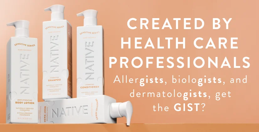 Created by health care professionals. Allergists, biologists, and dermatologists, get the gist?