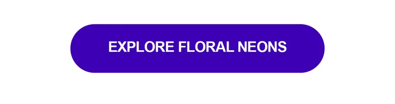 Explore Floral Neons