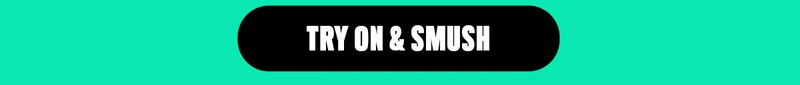 TRY ON & SMUSH