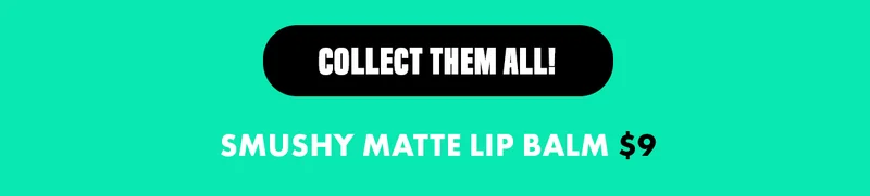 COLLECT THEM ALL!