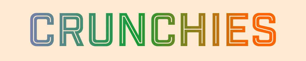 Get Your Crunchies Today!