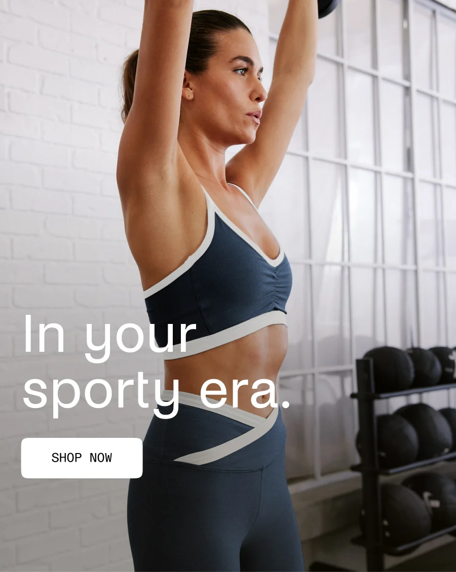 In your sporty era.