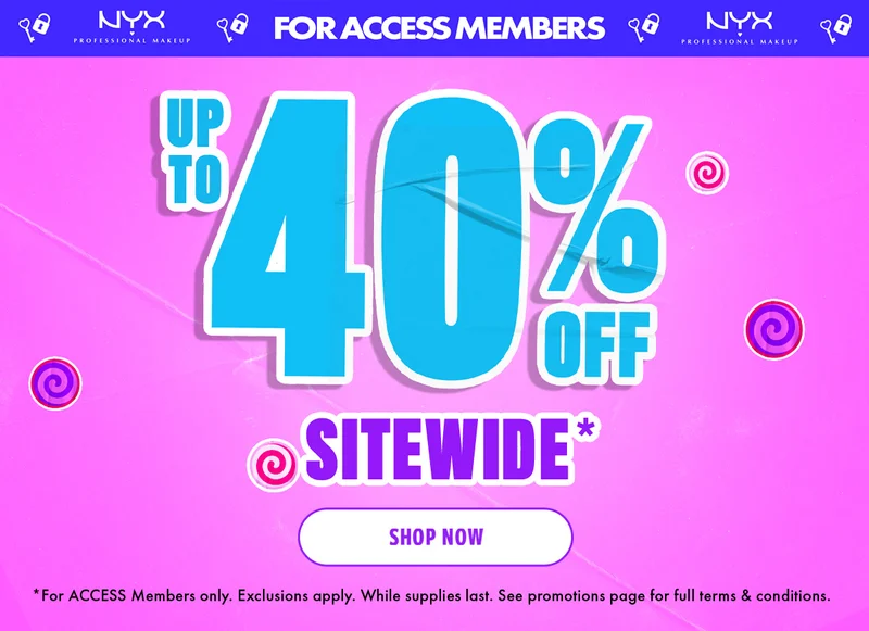 UP TO 40% OFF SITEWIDE*