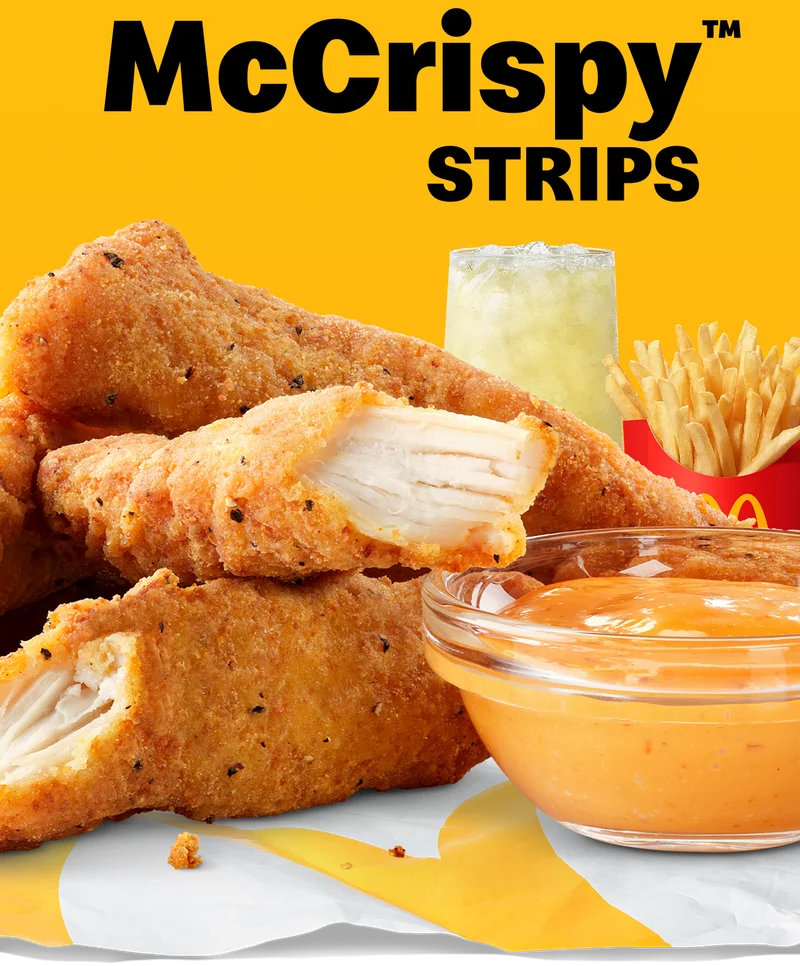 Get McCrispy Strips today with medium fries, a medium lemonade and Creamy Chili Dip.