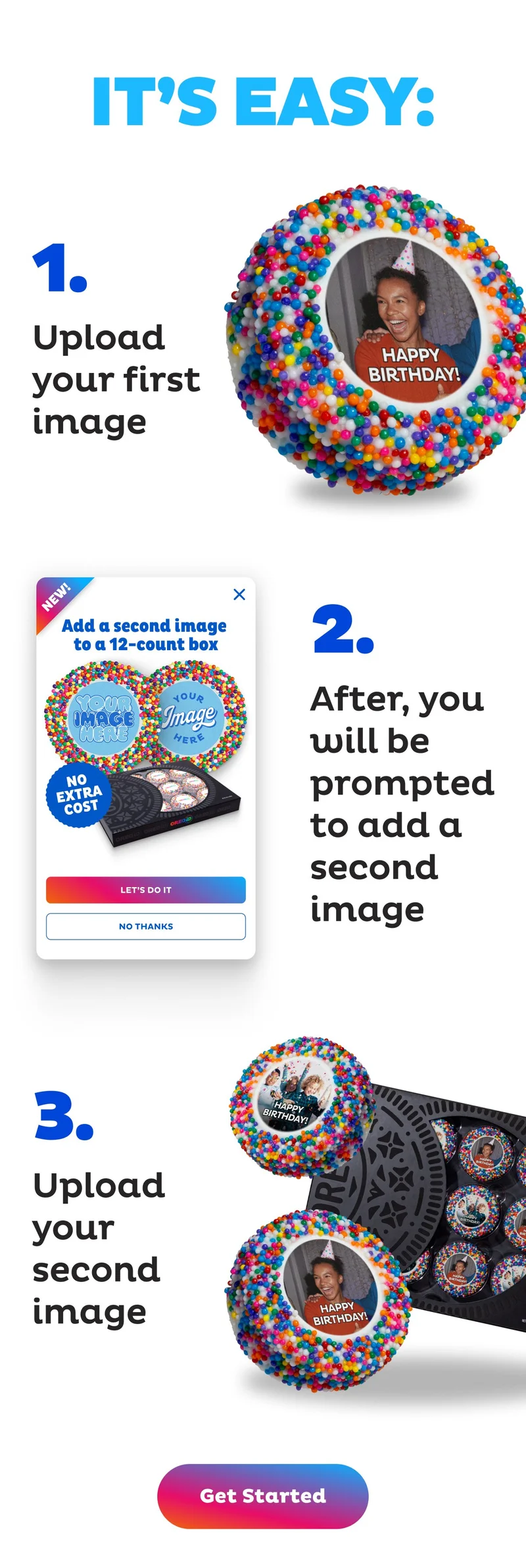 It's easy! Step 1: Upload your first images. Step 2: You will be prompted to add a second image. 3) Upload your image
