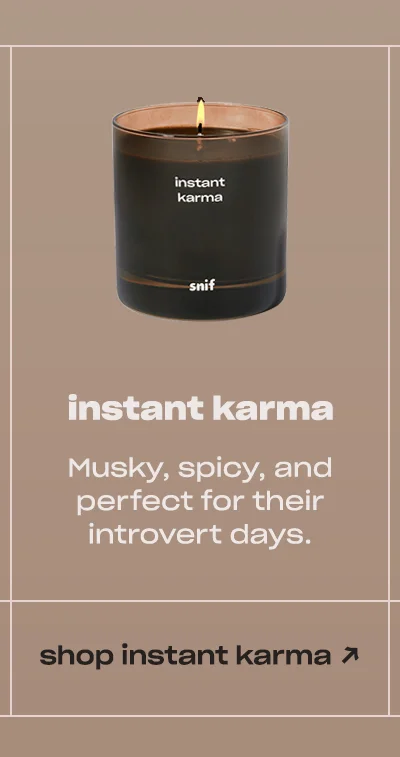 instant karma Musky, spicy, and perfect for their introvert days. [shop golden ticket ↗