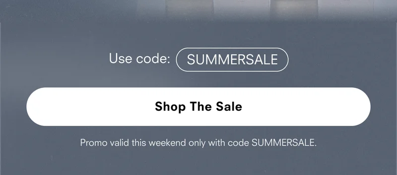 Shop The Sale code SUMMEREARLY.