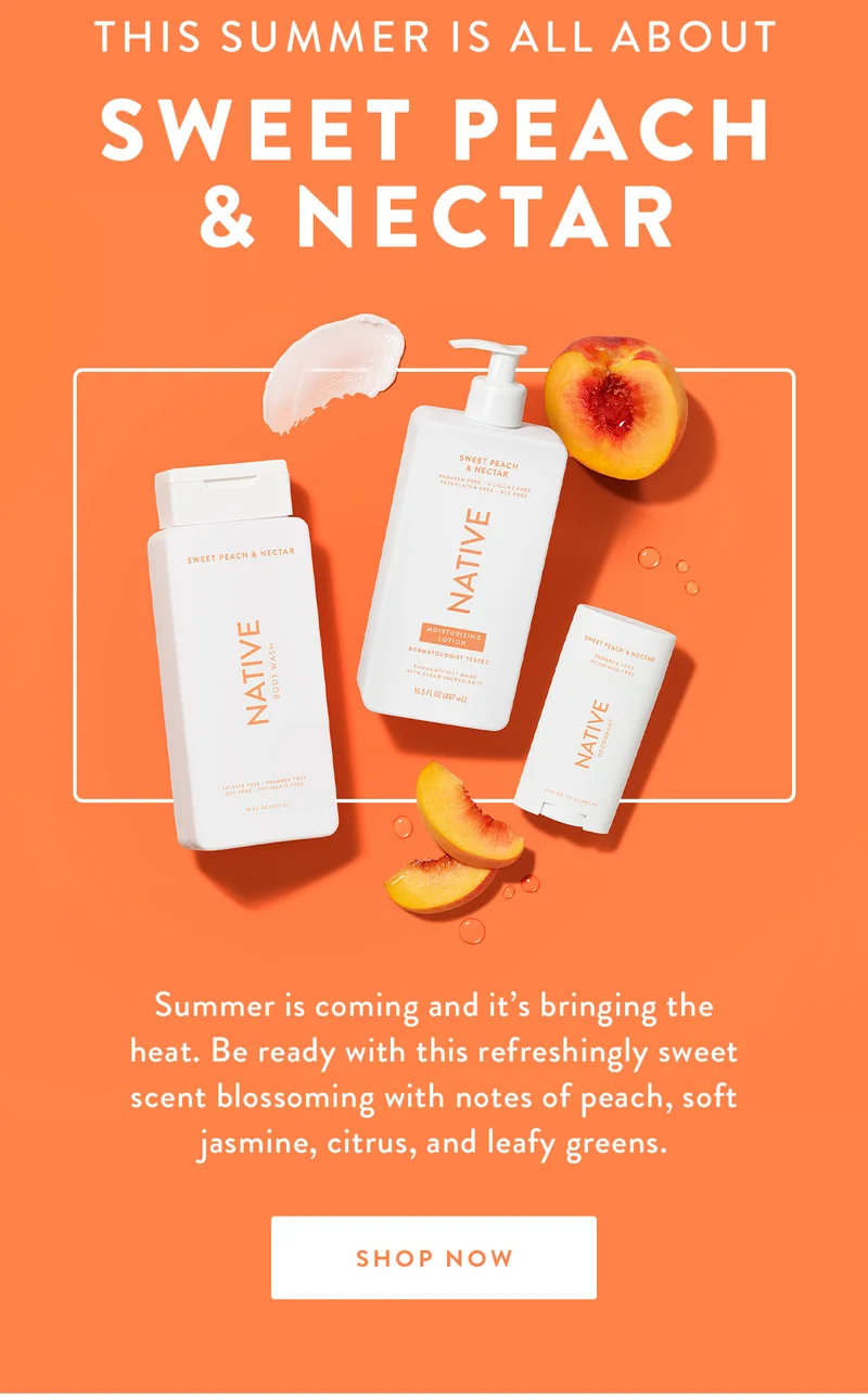 This Summer is All About Sweet Peach & Nectar | Summer is coming and it’s bringing the heat. Be ready with this refreshingly sweet scent blossoming with notes of peach, soft jasmine, citrus, and leafy greens. | SHOP NOW