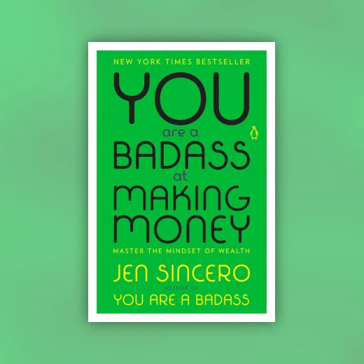 You Are a Badass at Making Money